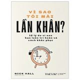  Vì Sao Tôi Mãi Lần Khân? 