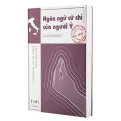  Ngôn Ngữ Cử Chỉ Của Người Ý 