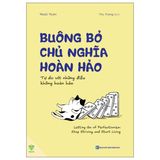  Buông Bỏ Chủ Nghĩa Hoàn Hảo 