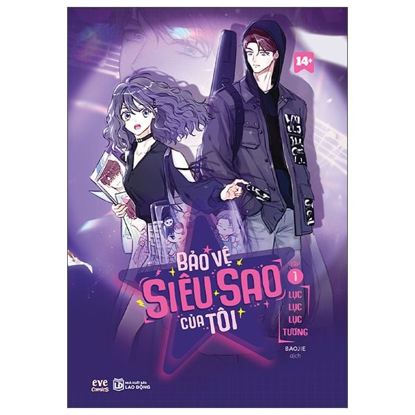  Bảo Vệ Siêu Sao Của Tôi - Tập 1 