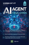  AI Agent - Thực Chiến 