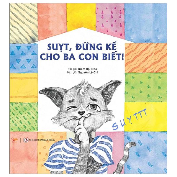  Suỵt Đừng Kể Cho Ba Con Biết 