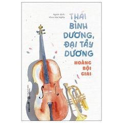  Thái Bình Dương, Đại Tây Dương 