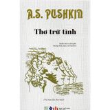  Thơ Trữ Tình - A.S. Pushkin 