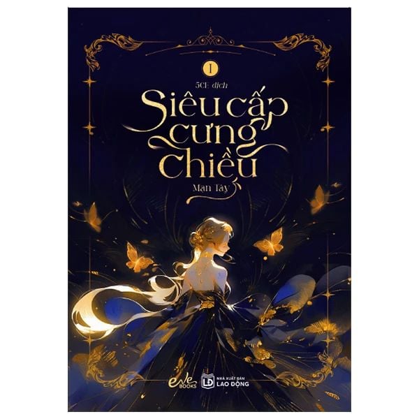  Siêu Cấp Cưng Chiều - Tập 1 