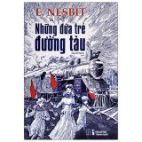  Những Đứa Trẻ Đường Tàu 