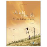  Và Khi Lạc Lối - Còn Tình Thương Ở Lại 