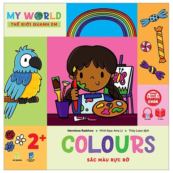 Ehon Song Ngữ Việt-Anh - My World - Thế Giới Quanh Em - Colours - Sắc Màu Rực Rỡ - HGbooks