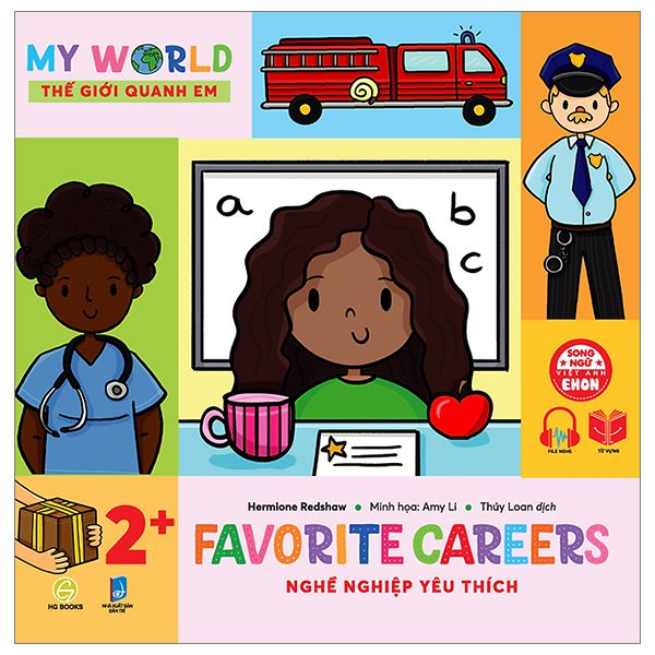 Ehon Song Ngữ Việt-Anh - My World - Thế Giới Quanh Em - Favorite Careers - Nghề Nghiệp Yêu Thích - HGbooks