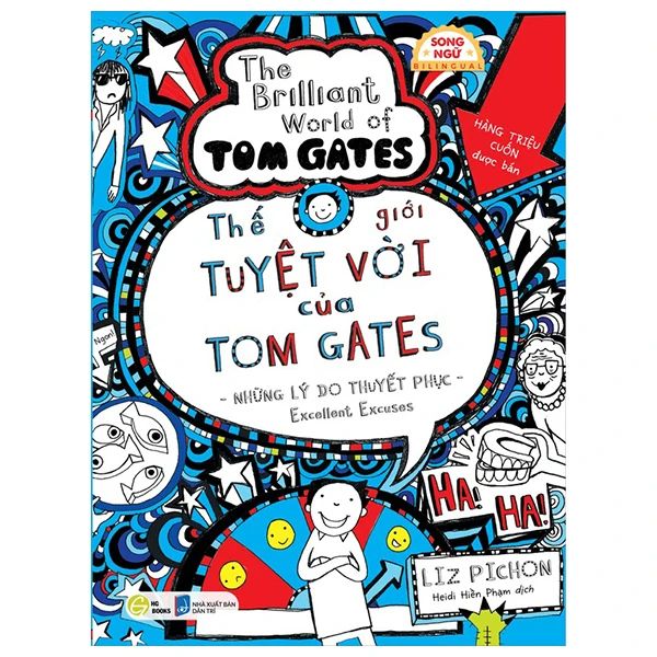 Thế Giới Tuyệt Vời Của Tom Gates - The Brilliant World Of Tom Gates:Những Lý Do Thuyết Phục - Excellent Excuses - Do