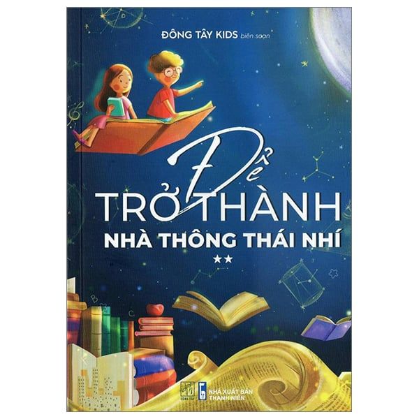 Để Trở Thành Nhà Thông Thái Nhí - Tập 2 
