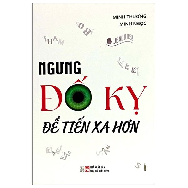 Ngưng Đố Kỵ Để Tiến Xa Hơn - Đông Tây