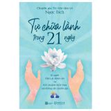  Tự Chữa Lành Trong 21 Ngày 