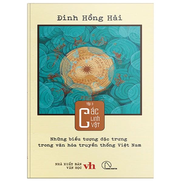  Những Biểu Tượng Đặc Trưng Trong Văn Hóa Truyền Thống Việt Nam - Tập 3 - Các Linh Vật 