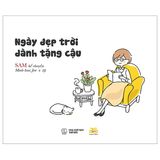  Ngày Đẹp Trời Dành Tặng Cậu 