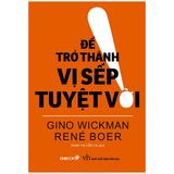  Để Trở Thành Vị Sếp Tuyệt Vời 