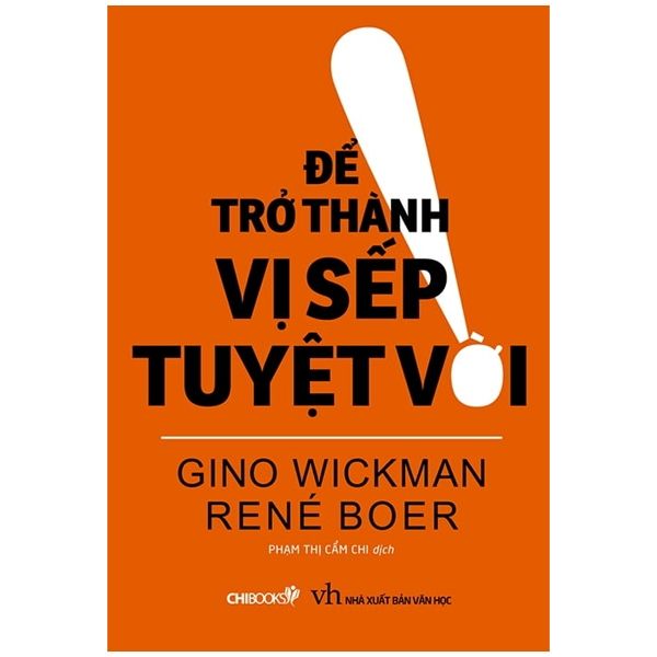  Để Trở Thành Vị Sếp Tuyệt Vời 