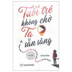  Tuổi Trẻ Không Chờ Ta Sẵn Sàng 
