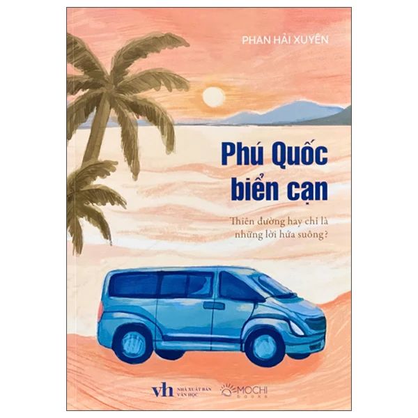 Phú Quốc Biển Cạn - Thiên Đường Hay Chỉ Là Lời Hứa Suông - Thiên Phú