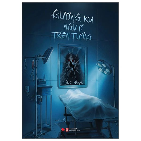 Gương Kia Ngự Ở Trên Tường - Tống Ngọc