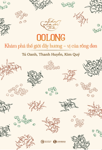 Nhẩn Nha Với Trà: OOLONG - Khám Phá Thế Giới Đầy Hương, Vị Của Rồng Đen - Hà Hương
