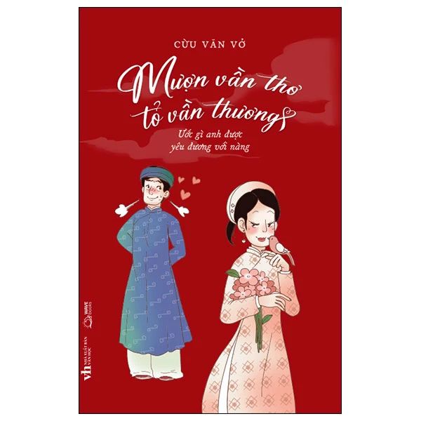  Mượn Vần Thơ Tỏ Vần Thương - Ước Gì Anh Được Yêu Đương Với Nàng 