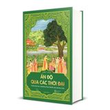  Ấn Độ Qua Các Thời Đại – Từ Nền Văn Minh Harappa Cổ Đại Tới Nền Dân Chủ Nghị Viện 