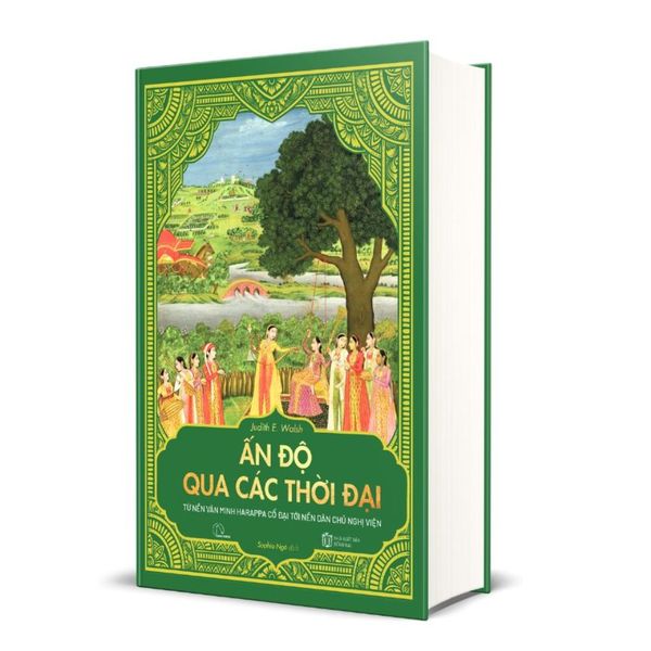 Ấn Độ Qua Các Thời Đại – Từ Nền Văn Minh Harappa Cổ Đại Tới Nền Dân Chủ Nghị Viện - t.hờ
