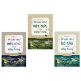  Bộ Sách Sổ Luyện Viết Trong Tiếng Trung - Bộ Thủ + Nét Chữ + Nét Bút (Bộ 3 Cuốn) 