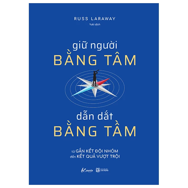 Giữ Người Bằng Tâm - Dẫn Dắt Bằng Tầm