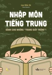  Nhập Môn Tiếng Trung - Dành Cho Những 