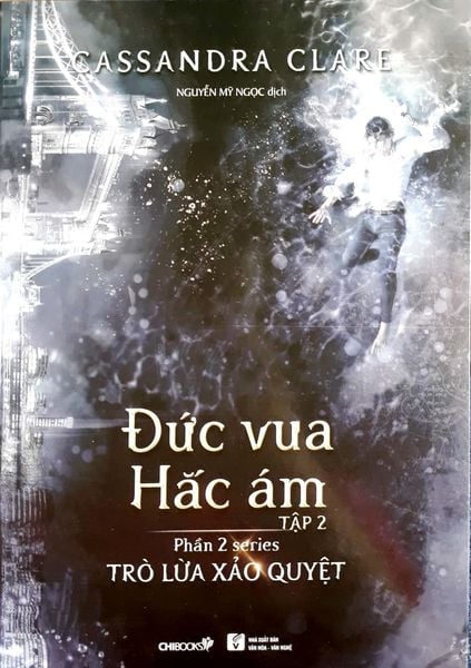 Đức Vua Hắc Ám - Tập 2 (Phần 2 Series Trò Lừa Xảo Quyệt) - Chibooks