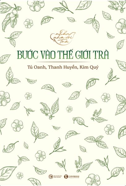 Bước Vào Thế Giới Trà - Tú Oanh