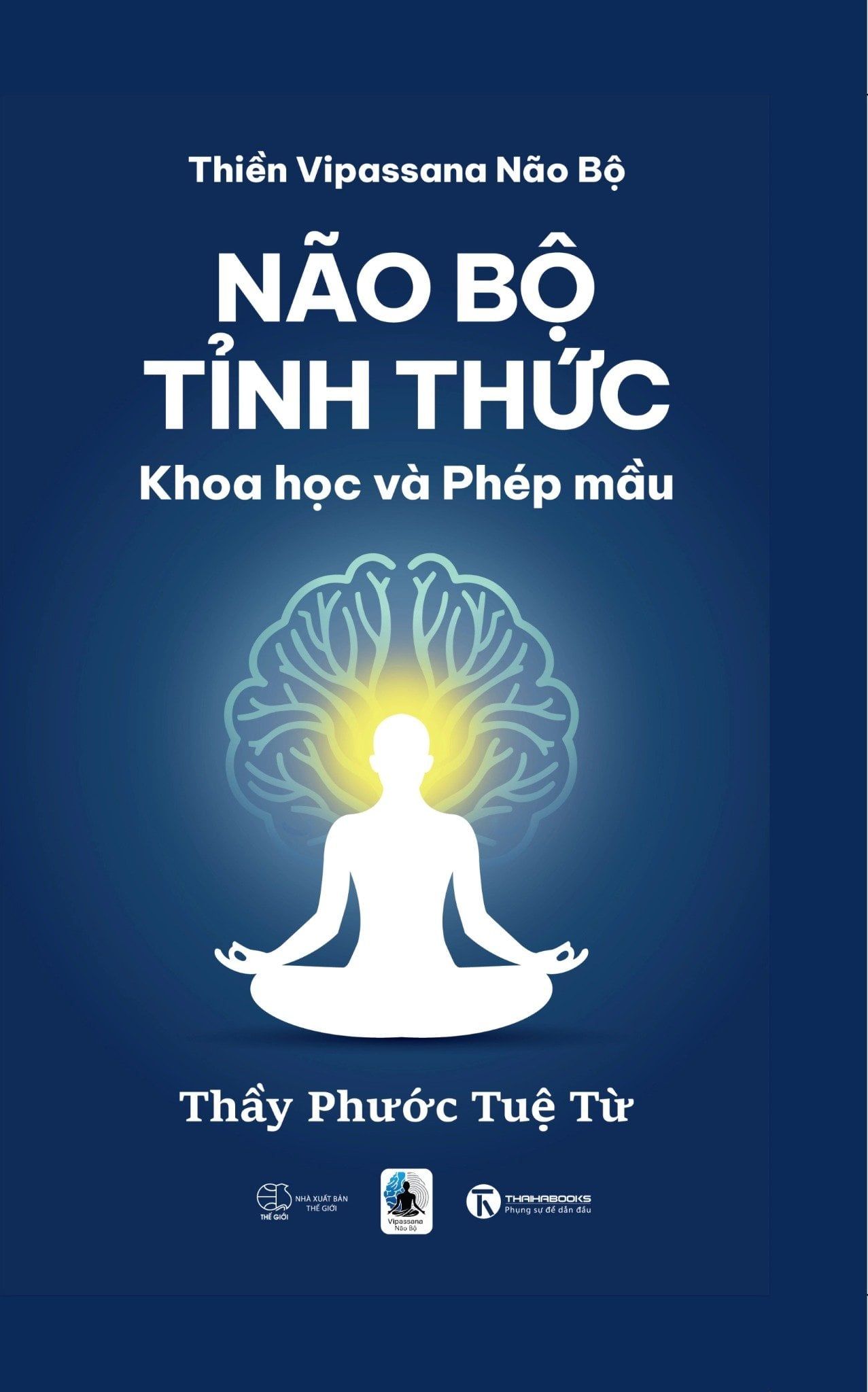  Não Bộ Tỉnh Thức – Khoa Học Và Phép Màu 