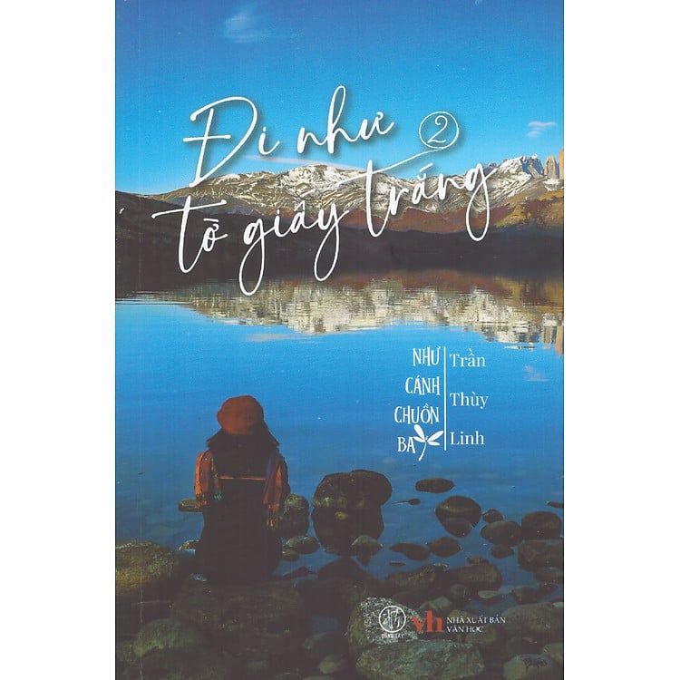  Đi Như Tờ Giấy Trắng 2 - Như Cánh Chuồn Bay 