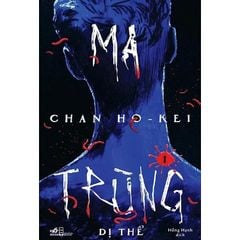  Ma Trùng 1 - Dị Thể 