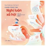  Chinh Phục Bài Nghị Luận Xã Hội - Viết Văn Không Băn Khoăn Ver 2 