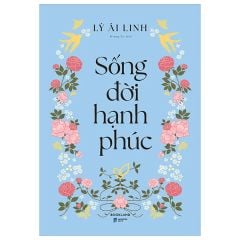  Sống Đời Hạnh Phúc 