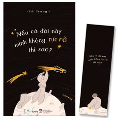  Nếu Cả Đời Này Mình Không Rực Rỡ Thì Sao? - Tặng Kèm Bookmark 