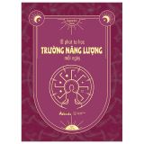  10 Phút Tự Học Trường Năng Lượng Mỗi Ngày 