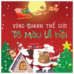  Vòng Quanh Thế Giới - Tô Màu Lễ Hội 