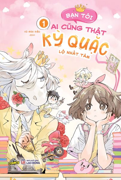 Bạn Tôi Ai Cũng Thật Kỳ Quặc - Tập 1 - Bản Đặc Biệt - Tam Tam
