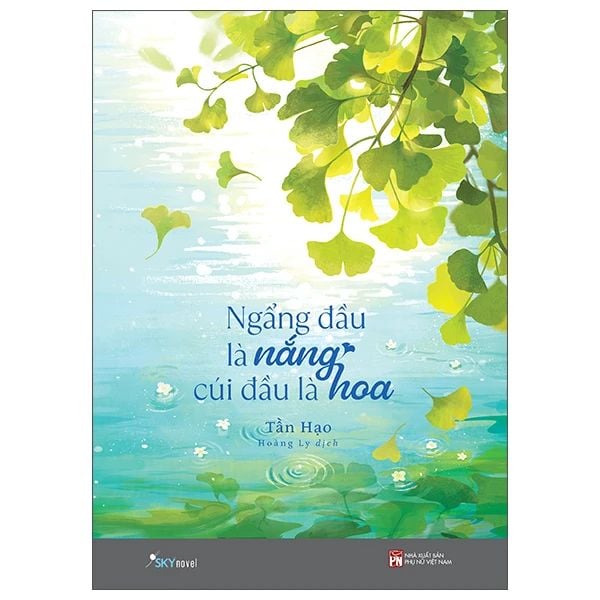 Ngẩng Đầu Là Nắng - Cúi Đầu Là Hoa - Phụ Nữ Việt Nam