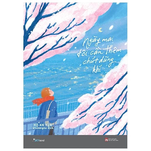 Ngày Mai Tôi Cần Thêm Chút Dũng Khí - Mai Du