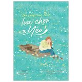  Cho Phép Bản Thân Lựa Chọn Yêu 