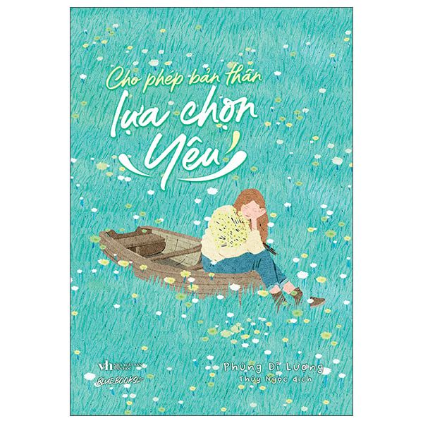 Cho Phép Bản Thân Lựa Chọn Yêu - Văn Học