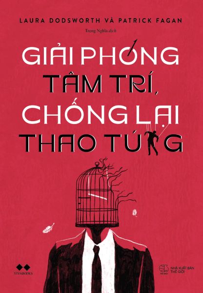 Giải Phóng Tâm Trí, Chống Lại Thao Túng - Laura Pritchett