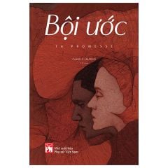  Bội Ước - Ta Promesse 