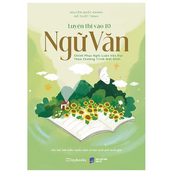  Luyện Thi Vào 10 Ngữ Văn - Chinh Phục Nghị Luận Văn Học Theo Chương Trình Mới Nhất 