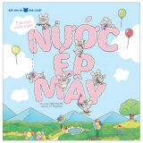  Bảy Anh Em Nhà Chuột: Trò Chơi Mùa Xuân - Nước Ép Mây 